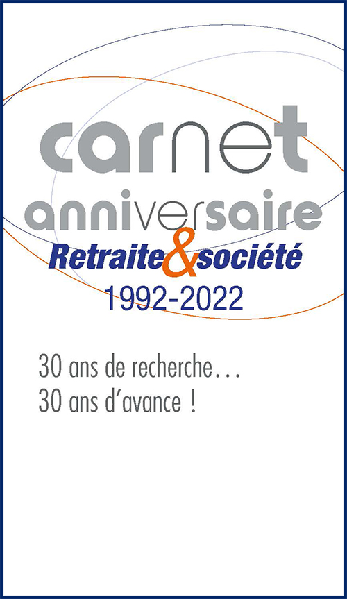 Il s'agit de la couverture du carnet anniversaire "30 ans" de la revue Retraite et société . Le slogan inscrit sur la couverture est "30 ans de recherche, 30 ans d'avance !"