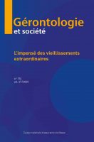 Gérontologie et société, n°176 - L’impensé des vieillissements extraordinaires