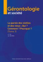 Gérontologie et société, n°179 - La parole des vieilles et des vieux : Qui ? Comment ? Pourquoi ?
